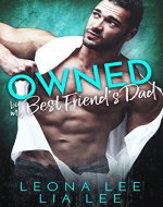Owned By My Best Friend's Dad (Single Dad and Virgin Romance) - Book Cover