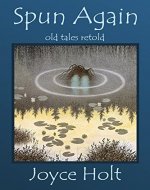 Spun Again: Old Tales Retold - Book Cover