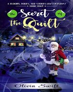 The Secret of the Quilt  (Blooms, Bones and Stones Cozy Mysteries Book 4) - Book Cover