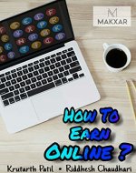 How To Earn Online ?: A Complete Guide - Book Cover