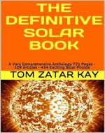 THE DEFINITIVE SOLAR BOOK  : A  Very Comprehensive Anthology 721 Pages - 109 Articles - 454 Exciting Solar Photos - Book Cover