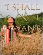 I Shall Not Want - Book Cover