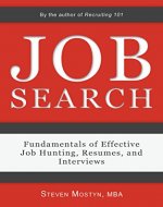 Job Search: Fundamentals of Effective Job Hunting, Resumes, and Interviews - Book Cover