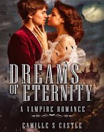 Dreams of Eternity: A Vampire Romance - Book Cover
