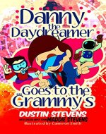 Danny the Daydreamer ... Goes to the Grammy's! - Book Cover