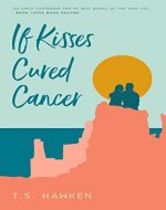 If Kisses Cured Cancer: A quirky, funny love story - Book Cover