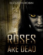 Roses are Dead - Book Cover