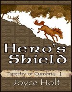 Hero's Shield (Tapestry of Cumbria Book 1) - Book Cover