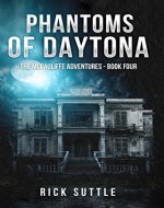 Phantoms of Daytona (The McCauliffe Adventures Book 4) - Book Cover