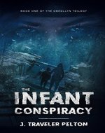 The Infant Conspiracy: Revised (The Generations of the Oberllyn Family Book 1) - Book Cover