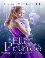 Ellie and the Prince (Faraway Castle Book 1) - Book Cover