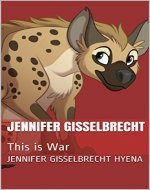 Jennifer Gisselbrecht: This is War - Book Cover