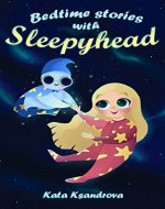 Bedtime stories with Sleepyhead - Book Cover
