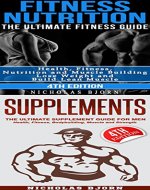 Fitness Nutrition & Supplements: Fitness Nutrition: The Ultimate Fitness Guide & Supplements: The Ultimate Supplement Guide For Men - Book Cover