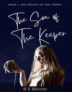 Son of the Keeper: Book 3: The Fate of the World - Book Cover