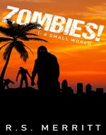 Zombies!: Book 1: A Small World - Book Cover