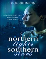 Northern Lights, Southern Stars: A Fantasy Fairy Tale Retelling of Snow White - Book Cover