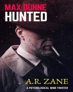 Max Dunne: Hunted: A psychological mind twister - Book Cover