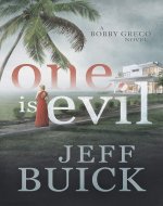 One is Evil (Bobby Greco Thriller Series Book 1) - Book Cover