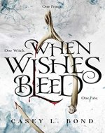 When Wishes Bleed - Book Cover