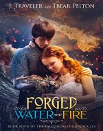 Forged in Water and Fire: Book Four of the Falconcrest Chronicles - Book Cover