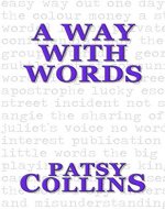 A Way With Words: A collection of 25 short stories