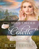 Mail Order Colette (Widows, Brides, and Secret Babies Book 3) - Book Cover