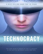 Technocracy: The New World Order of the Illuminati and The Battle Between Good and Evil - Book Cover