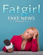 Fatgirl: Fake News - Book Cover