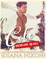 Cole: An Enemies to Lovers Romantic Comedy (Bachelors On Sale Book 1) - Book Cover