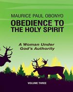 OBEDIENCE TO THE HOLY SPIRIT: A Woman Under God's Authority - Book Cover