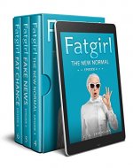 Fatgirl: Episodes 4-6: Box Set #2 (Fatgirl Omnibus) - Book Cover