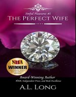 The Perfect Wife (Sinful Pleasures #1): Mafia Romance Suspense (Sinful Pleasures Series) - Book Cover