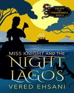 Miss Knight and the Night in Lagos: A Cozy Mystery (Society For Paranormals) - Book Cover