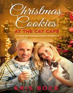 Christmas Cookies at the Cat Café: a Furrever Friends Sweet Christmas Romance - Book Cover