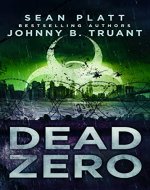 Dead Zero: An Apocalyptic Zombie Virus Novel - Book Cover