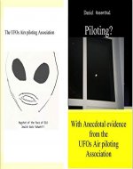 Piloting?: With Anecdotal Evidence from the UFOs air Piloting Association (The Flying Saucers, airs Piloting Association of Possessing Possessive Spirits ... and eyes Sights and Actions. Book 2) - Book Cover