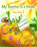 My Teacher is a Snake the letter T - Book Cover
