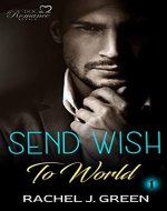 Send Wish To World (Book 1): Suspense, Medical, Doctor, Friendship Romance Story - Book Cover