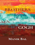 Brothers Sen Gogh (Odd Tales From Bombay And Bangalore) - Book Cover