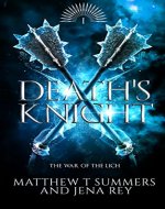 Death's Knight: An Epic Fantasy Adventure (War of the Lich Book 1) - Book Cover