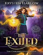 The Exiled: A YA Epic Fantasy Novel (The Chronicles of Lethia Book 1) - Book Cover