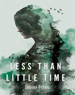 Less Than Little Time (Between Worlds Book 1) - Book Cover