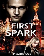 First Spark: A Young Adult Dystopian Novel (Prequel) (Wall of Fire Book 4) - Book Cover