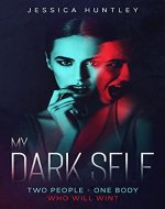 My Dark Self: A completely unputdownable and heart-pounding psychological thriller (My ... Self Series Book 1) - Book Cover