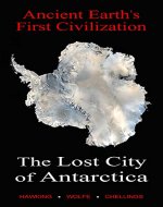 The Lost City of Antarctica, Ancient Earth’s First Civilization - Book Cover