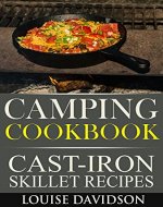 Camping Cookbook - Cast-Iron Skillet Recipes (Camp Cooking) - Book Cover