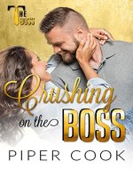 Crushing on the Boss: Curvy Girl Older Billionaire Boss Romance - Book Cover