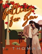 Falling For You: A Clean, Small Town Romance (Love In Autumn Book 1) - Book Cover
