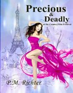 Precious & Deadly: At the Cannes Film Festival (Deadly Fun Series Book 2) - Book Cover